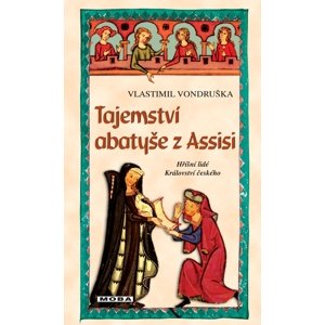 Tajemství abatyše z Assisi -  Vlastimil Vondruška