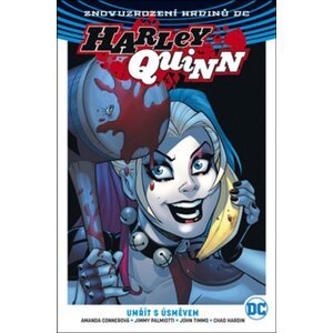 Harley Quinn 1 Umřít s úsměvem -  Jimmy Palmiotti