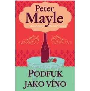 Podfuk jako víno -  Peter Mayle