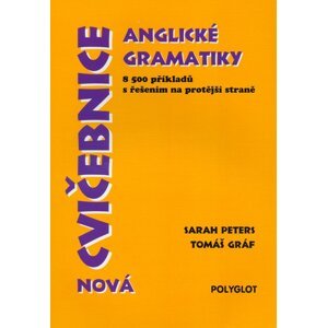 Cvičebnice anglické gramatiky Nová -  Sarah Peters