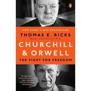 Churchill and Orwell -  Thomas E. Ricks