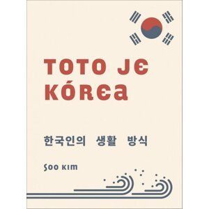 Toto je Kórea -  Soo Kim