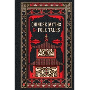 Chinese Myths and Folk Tales -  Autor Neuveden