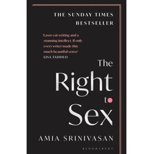The Right to Sex -  Amia Srinivasan