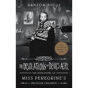 The Desolations of Devil's Acre -  Ransom Riggs