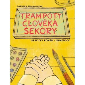 Trampoty člověka Sekory -  Barbara Šalamounová