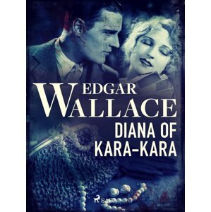 Diana of Kara-Kara -  Edgar Wallace