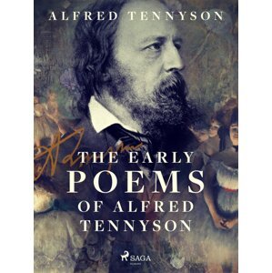The Early Poems of Alfred Tennyson -  Alfred Tennyson