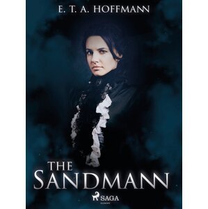 The Sandman -  E.T.A. Hoffmann