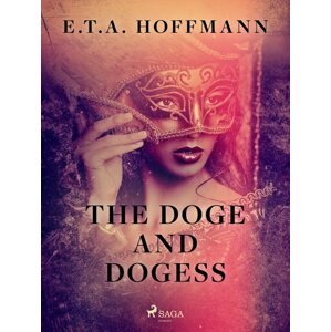 The Doge and Dogess -  E.T.A. Hoffmann