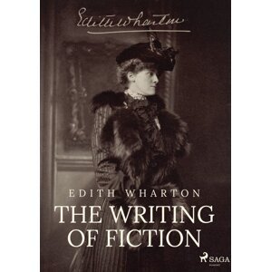 The Writing of Fiction -  Edith Wharton