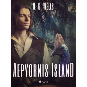 Aepyornis Island -  H. G. Wells