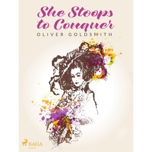 She Stoops to Conquer -  Oliver Goldsmith