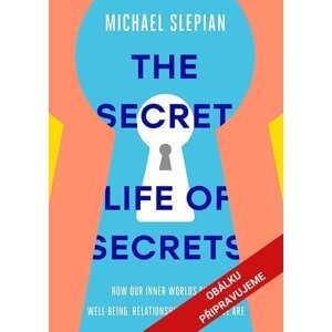 Tajný život našich tajemství -  Michael Slepian