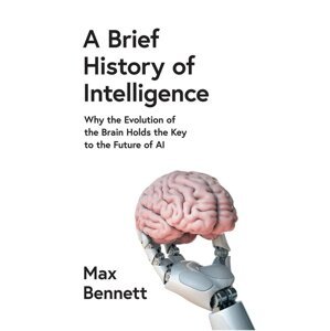 A Brief History of Intelligence -  Autor Neuveden