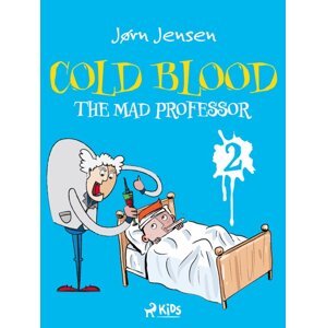 Cold Blood 2 - The Mad Professor -  Jørn Jensen