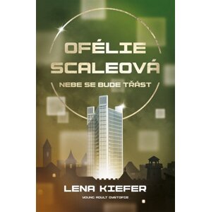 Ofélie Scaleová Nebe se bude třást -  Lena Kiefer