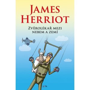 Zvěrolékař mezi nebem a zemí -  James Herriot