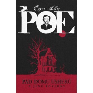 Pád domu Usherů a jiné povídky -  Edgar Allan Poe