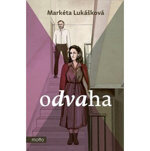 Odvaha -  Markéta Lukášková