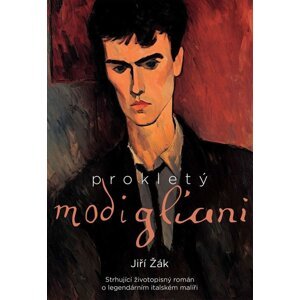 Prokletý Modigliani -  Jiří Žák