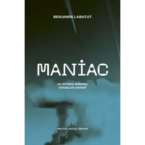 Maniac -  Benjamín Labatut