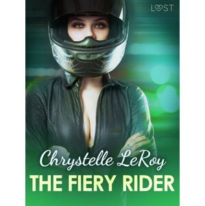 The Fiery Rider - Erotic Short Story -  Chrystelle LeRoy
