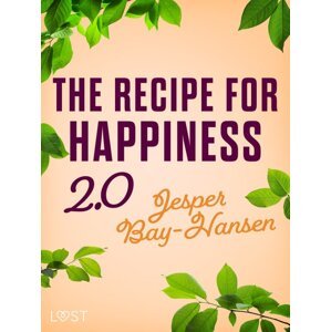 The Recipe for Happiness 2.0 -  Jesper Bay-Hansen