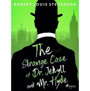 The Strange Case of Dr. Jekyll and Mr. Hyde -  Robert Louis Stevenson