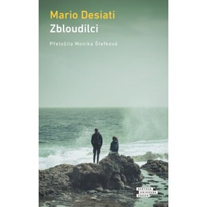 Zbloudilci -  Mario Desiati