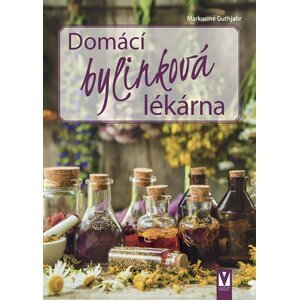 Domácí bylinková lékárna -  Markusine Guthjahr
