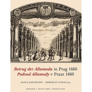 Betrug der Allamoda in Prag 1660 / Podvod Allamody v Praze 1660 -  Miroslav Lukáš