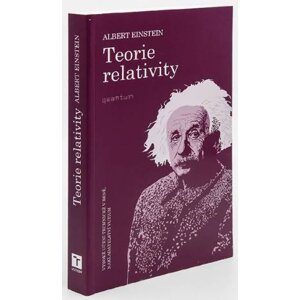 Teorie relativity -  Albert Einstein