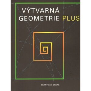 Výtvarná geometrie plus -  František Crhák