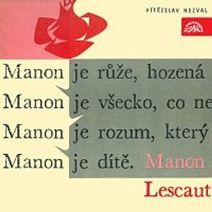 Nezval: Manon Lescaut. Výběr scén -  neuveden