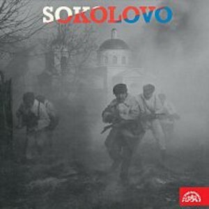 Sokolovo. Vyprávění účastníků bitvy u Sokolova 8.3.1943 -  neuveden