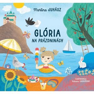 Glória na prázdninách -  Martina Juhász