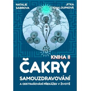 Čakry - Kniha II -  Jitka Chaloupková