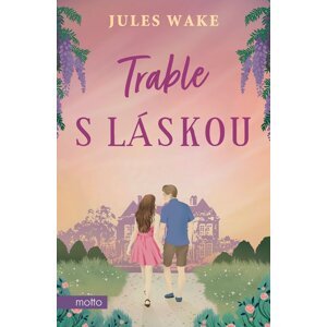 Trable s láskou -  Jules Wake
