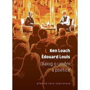 Dialog o umění a politice -  Ken Loach