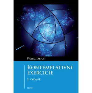 Kontemplativní exercicie, 2.vydání -  Franz Jalics