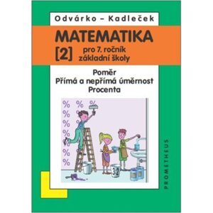 Matematika 2 pro 7. ročník základní školy -  Jiří Kadleček