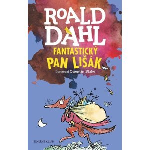 Fantastický pan Lišák -  Roald Dahl