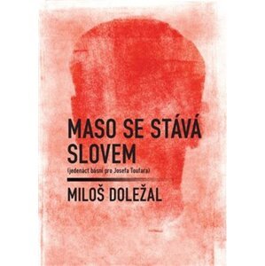 Maso se stává slovem -  Miloš Doležal