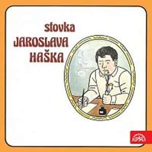 Stovka Jaroslava Haška -  neuveden