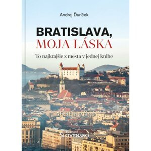 Bratislava, moja láska -  Andrej Ďuríček