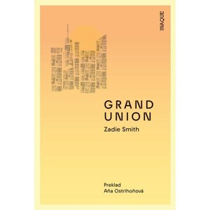 Grand Union -  Zadie Smith
