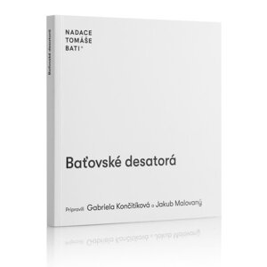 Baťovské desatorá -  Gabriela Končitíková