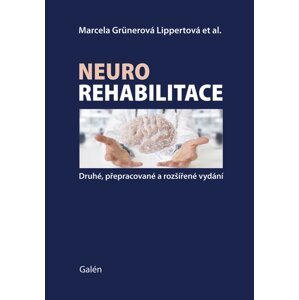 Neurorehabilitace -  Marcela Lippertová-Grünerová