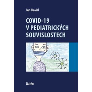 Covid-19 v pediatrických souvislostech -  Jan David